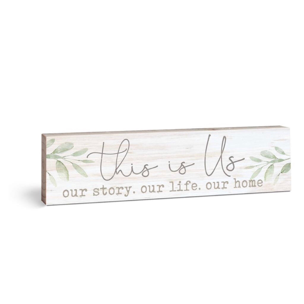 This Is Us. Our Story. Our Life. Our Home. - Small Wood Sign