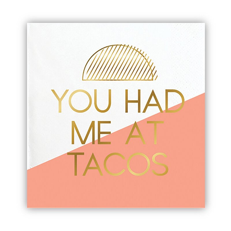 You Had Me At Tacos Cocktail Napkins