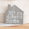 Let’s Stay Home - House Shaped Wood Sign