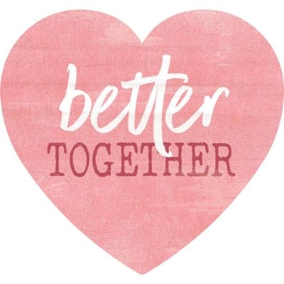Better Together - Heart Shaped Wood Sign