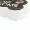 You Are Paw-Some - Dog Bone Shaped Wood Sign